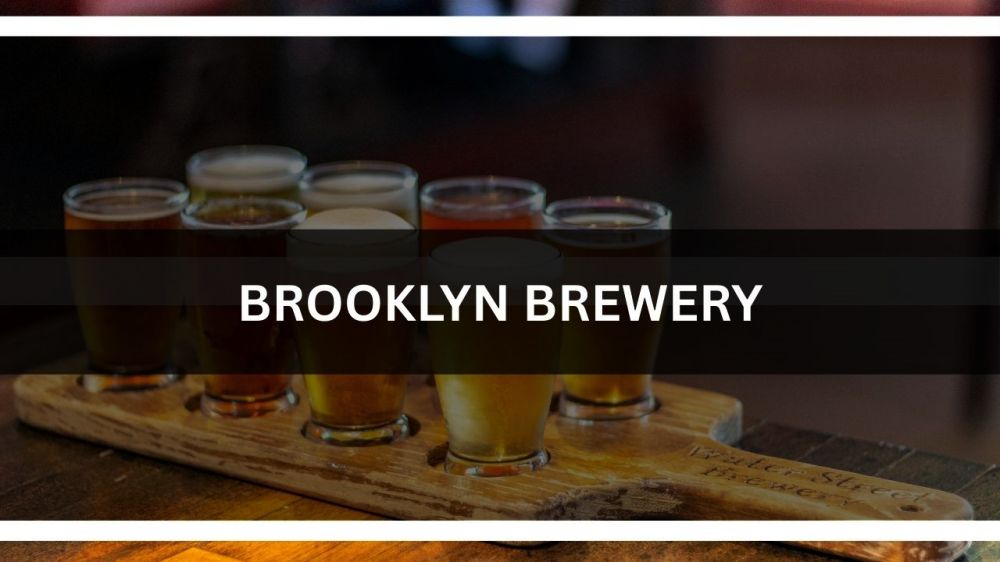 b Brooklyn Brewery