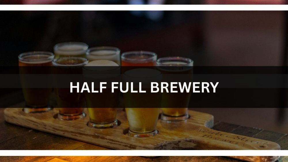 b Half Full Brewery