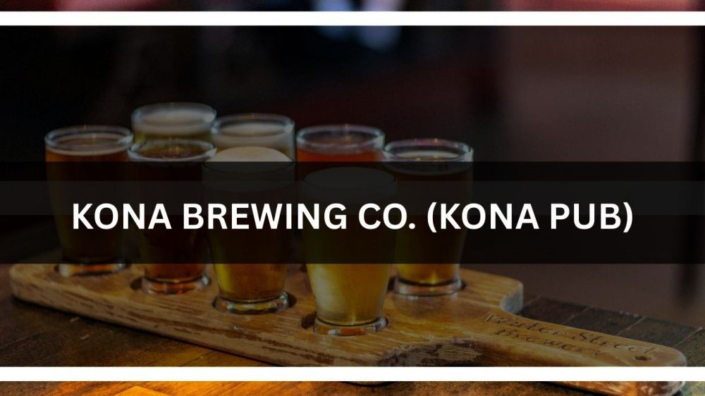 b Kona Brewing Co